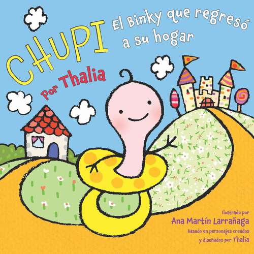 Book cover of Chupi: El Binky que regresó a su hogar