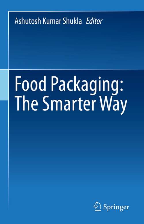 Book cover of Food Packaging: The Smarter Way (1st ed. 2022)
