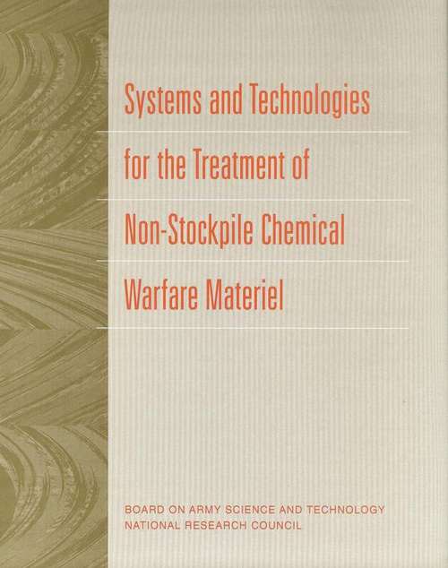 Book cover of Systems and Technologies for the Treatment of Non-Stockpile Chemical Warfare Materiel