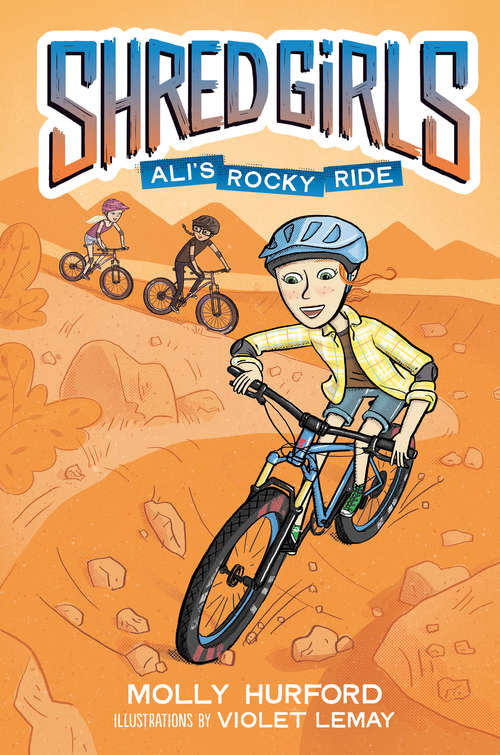 Book cover of Shred Girls: Ali's Rocky Ride (Shred Girls #2)