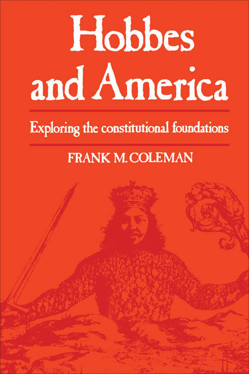 Book cover of Hobbes and America: Exploring the Constitutional Foundations