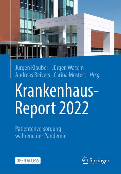 Book cover of Krankenhaus-Report 2022: Patientenversorgung während der Pandemie (1. Aufl. 2022)