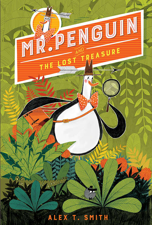 Book cover of Mr. Penguin and the Lost Treasure (Mr. Penguin #1)
