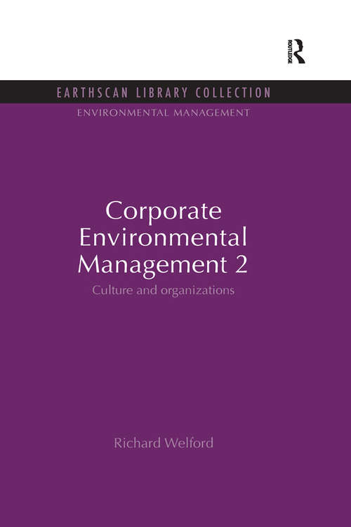Book cover of Corporate Environmental Management 2: Culture and Organization (Environmental Management Set)