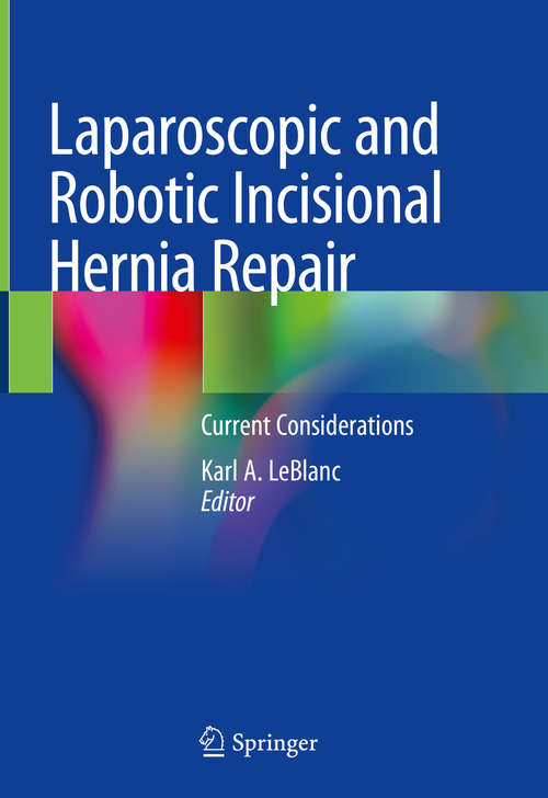 Laparoscopic and Robotic Incisional Hernia Repair