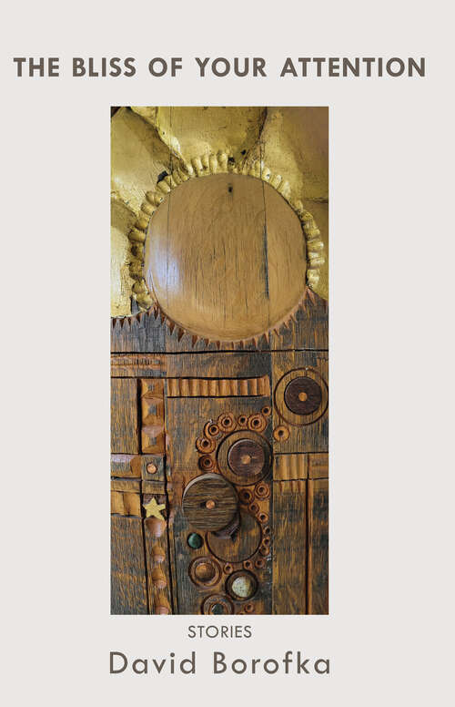 Book cover of The Bliss of Your Attention