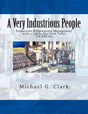 Book cover of A Very Industrious People: Production and Operations Management With a Latter-day Saint Twist