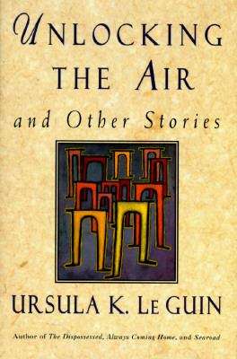 Book cover of Unlocking the Air and Other Stories