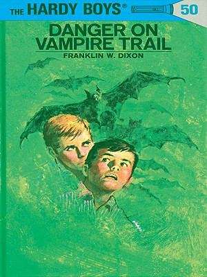 Book cover of Hardy Boys 50: Danger on Vampire Trail