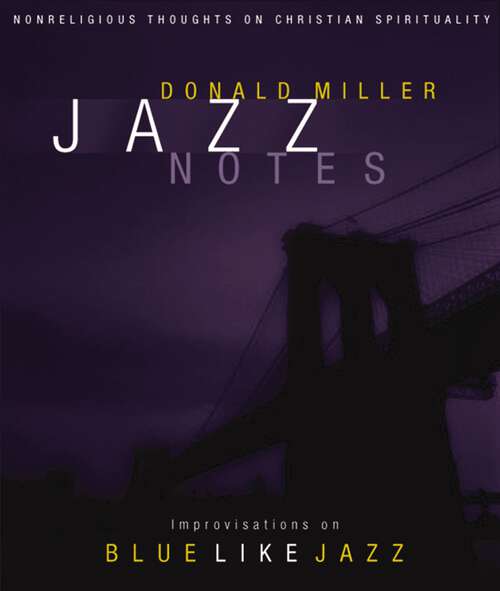 Book cover of Jazz Notes: Improvisations on Blue Like Jazz