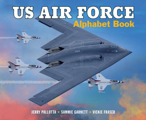 Book cover of US Air Force Alphabet Book (Jerry Pallotta's Alphabet Books)