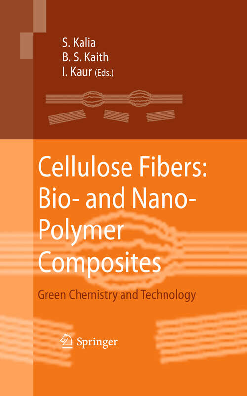 Cellulose Fibers: Green Chemistry and Technology