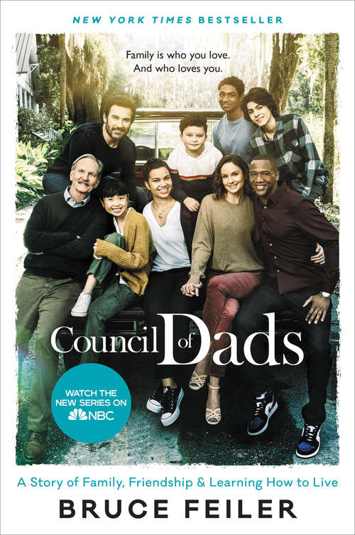 Book cover of The Council of Dads: A Story of Family, Friendship, and Learning How to Live
