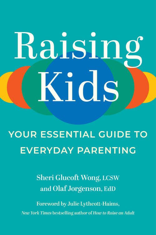 Book cover of Raising Kids: Your Essential Guide to Everyday Parenting