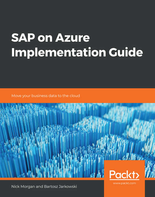 Book cover of SAP on Azure Implementation Guide: Move your business data to the cloud