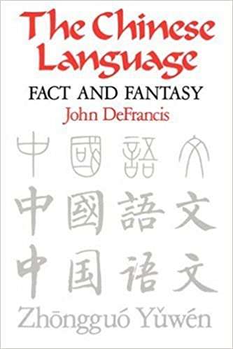 Book cover of The Chinese Language: Fact And Fantasy
