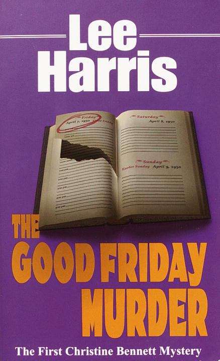 Book cover of The Good Friday Murder (Christine Bennett Mystery #1)