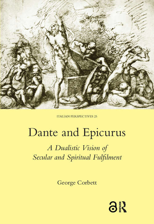 Book cover of Dante and Epicurus: A Dualistic Vision of Secular and Spiritual Fulfilment (1)