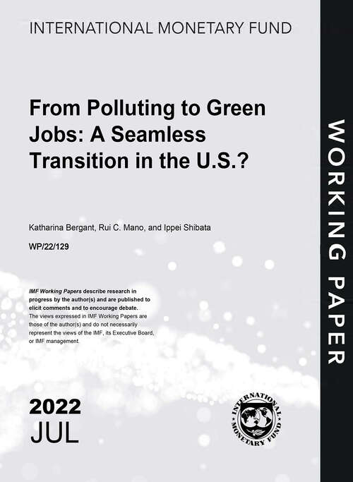 Book cover of From Polluting to Green Jobs: A Seamless Transition in the U.S.? (Imf Working Papers)