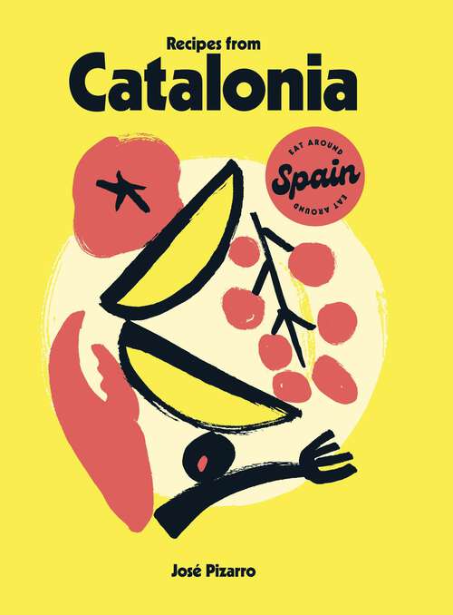 Book cover of Recipes from Catalonia (Eat Around Spain)