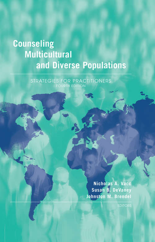 Counseling Multicultural and Diverse Populations: Strategies for Practitioners (Fourth Edition)