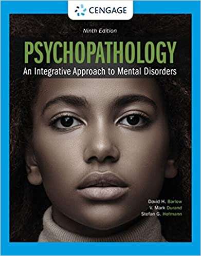Psychopathology: An Integrative Approach to Mental Disorders (Mind Tap Course)