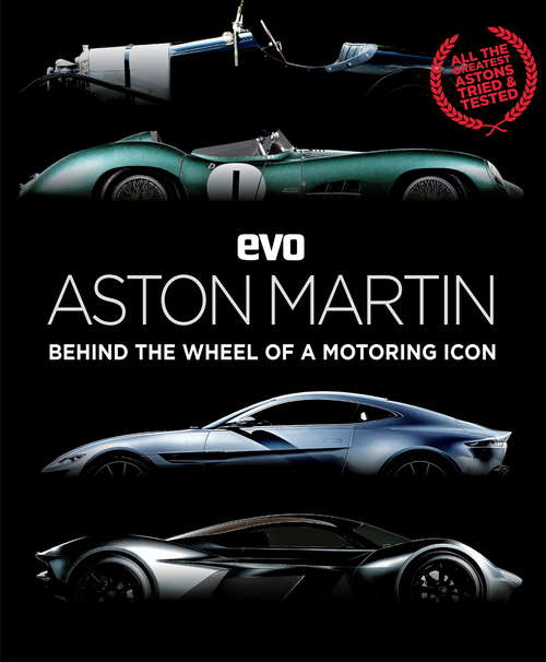 Book cover of evo: Aston Martin: Behind the wheel of a motoring icon