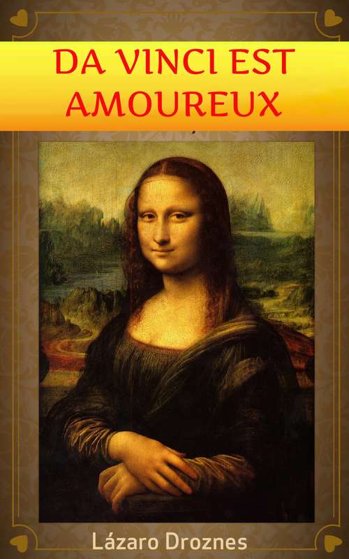 Book cover of Da Vinci est amoureux