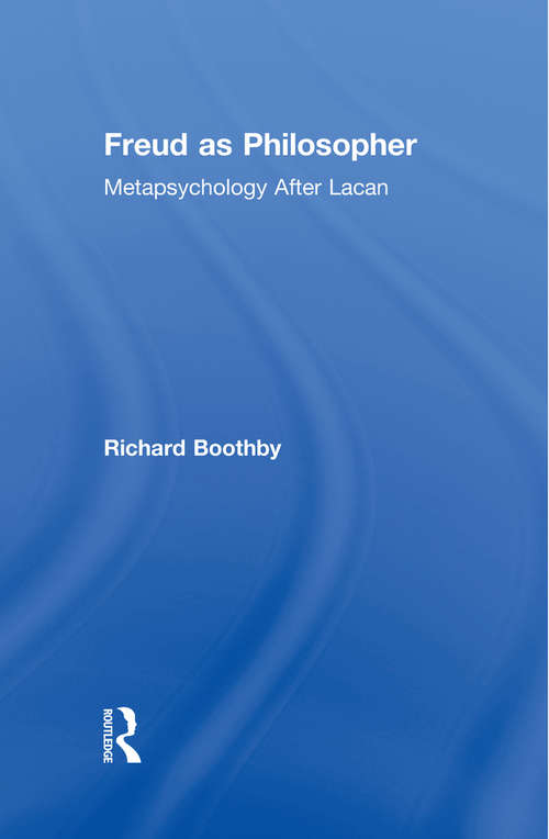 Book cover of Freud as Philosopher: Metapsychology After Lacan