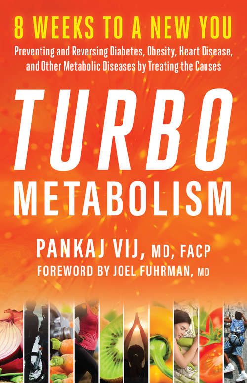 Turbo Metabolism: Preventing and Reversing Diabetes, Obesity, Heart Disease, and Other Metabolic Diseases by Treating the Causes
