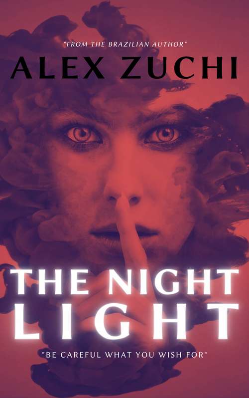 Book cover of The Night Light: Be Careful What You Wish For
