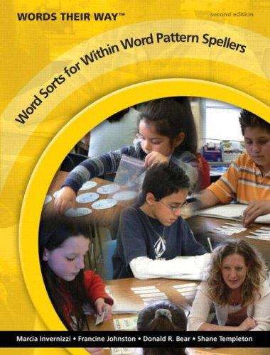 Words Their Way: Word Sorts for Within Word Pattern Spellers (Second Edition)