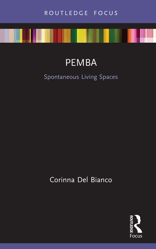 Book cover of Pemba: Spontaneous Living Spaces (Built Environment City Studies)