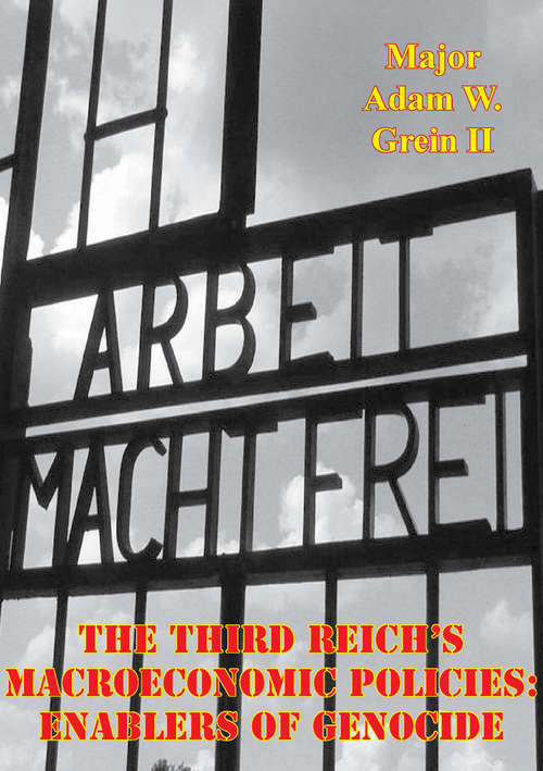 Book cover of The Third Reich's Macroeconomic Policies: Enablers Of Genocide