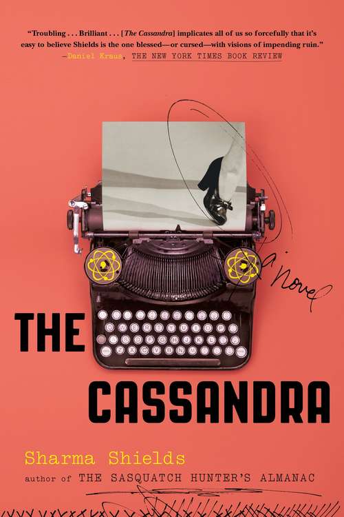 Book cover of The Cassandra: A Novel