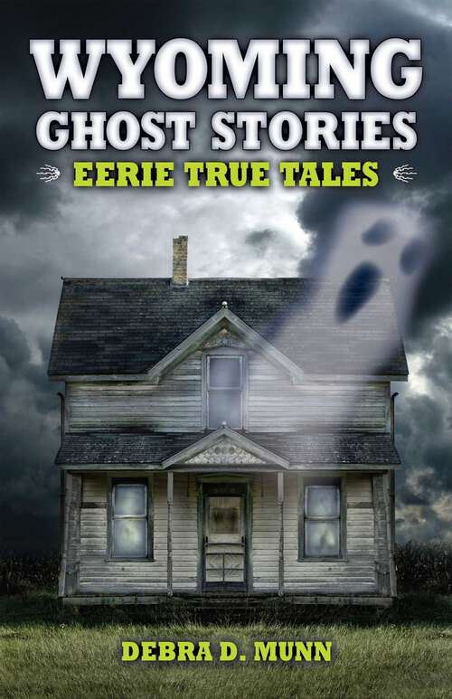 Book cover of Wyoming Ghost Stories