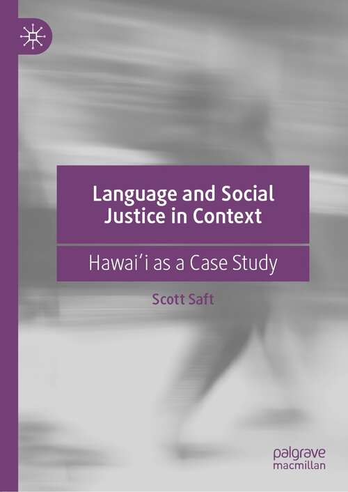 Book cover of Language and Social Justice in Context: Hawaiʻi as a Case Study (1st ed. 2021)
