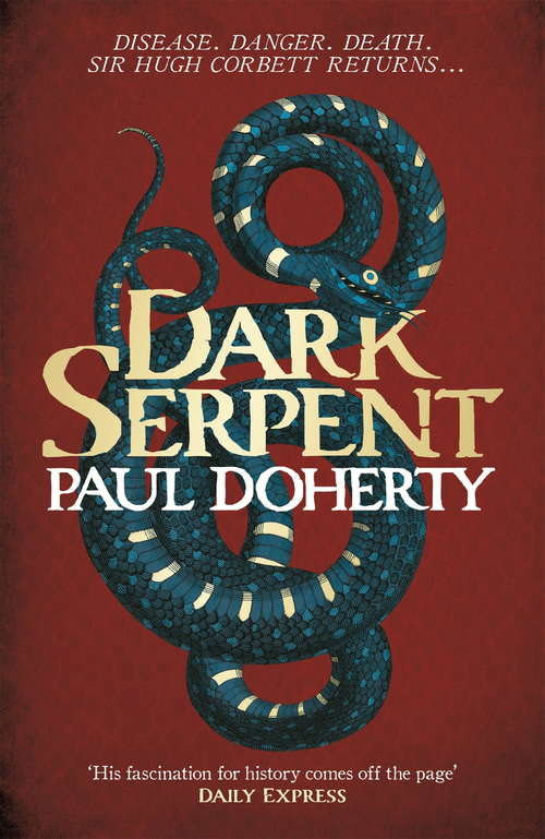 Book cover of Dark Serpent (Hugh Corbett 18)