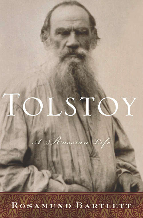 Book cover of Tolstoy: A Russian Life