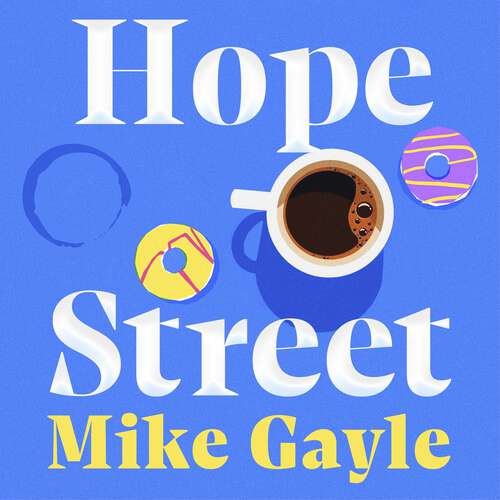 Book cover of Hope Street: poignant, warm and unforgettable; where the greatest adventure is coming back home