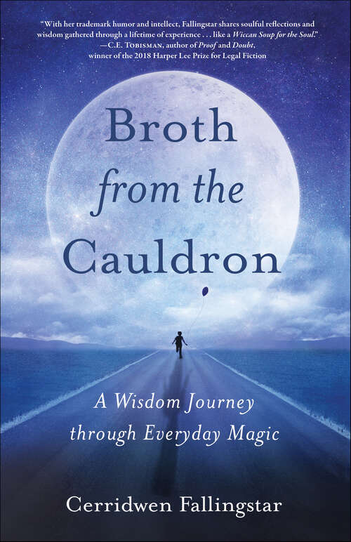 Book cover of Broth from the Cauldron: A Wisdom Journey through Everyday Magic