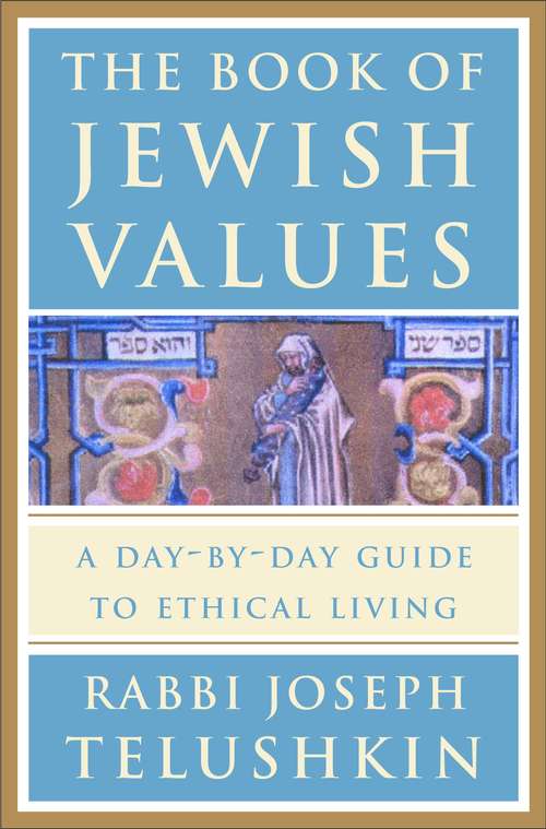 Book cover of The Book of Jewish Values: A Day-by-day Guide to Ethical Living