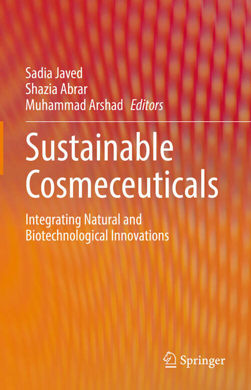 Book cover of Sustainable Cosmeceuticals: Integrating Natural and Biotechnological Innovations