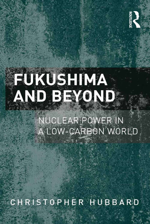 Book cover of Fukushima and Beyond: Nuclear Power in a Low-Carbon World