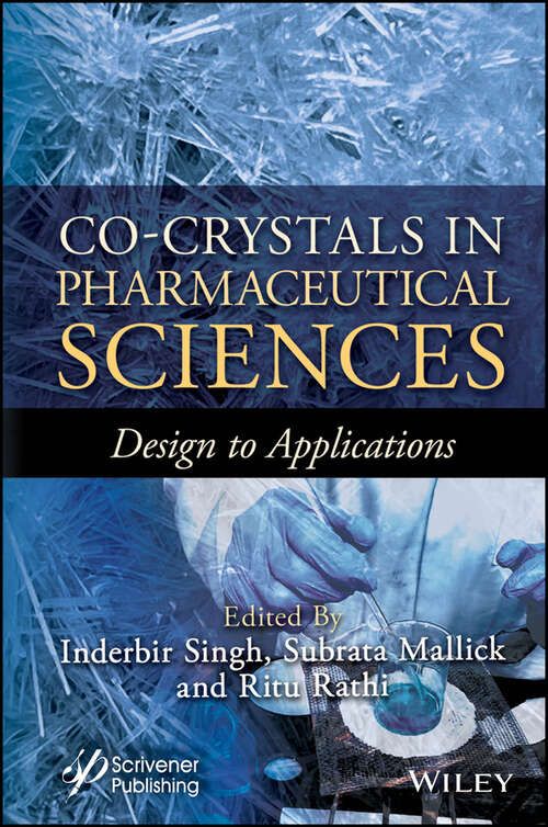 Book cover of Co-Crystals in Pharmaceutical Sciences: Design to Applications