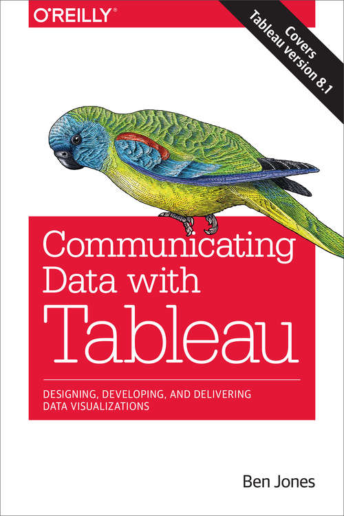 Book cover of Communicating Data with Tableau