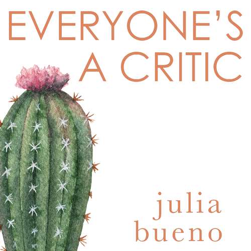Book cover of Everyone's a Critic: How we can learn to be kind to ourselves