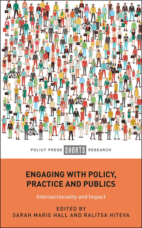 Engaging with Policy, Practice and Publics: Intersectionality and Impact