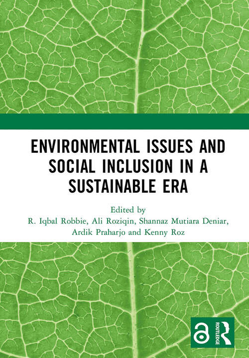 Book cover of Environmental Issues and Social Inclusion in a Sustainable Era: Proceedings of the 2nd International Conference on Humanities and Social Sciences (ICHSOS 2022), Malang, Indonesia, 1-2 July 2022