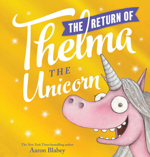 Book cover of The Return of Thelma the Unicorn
